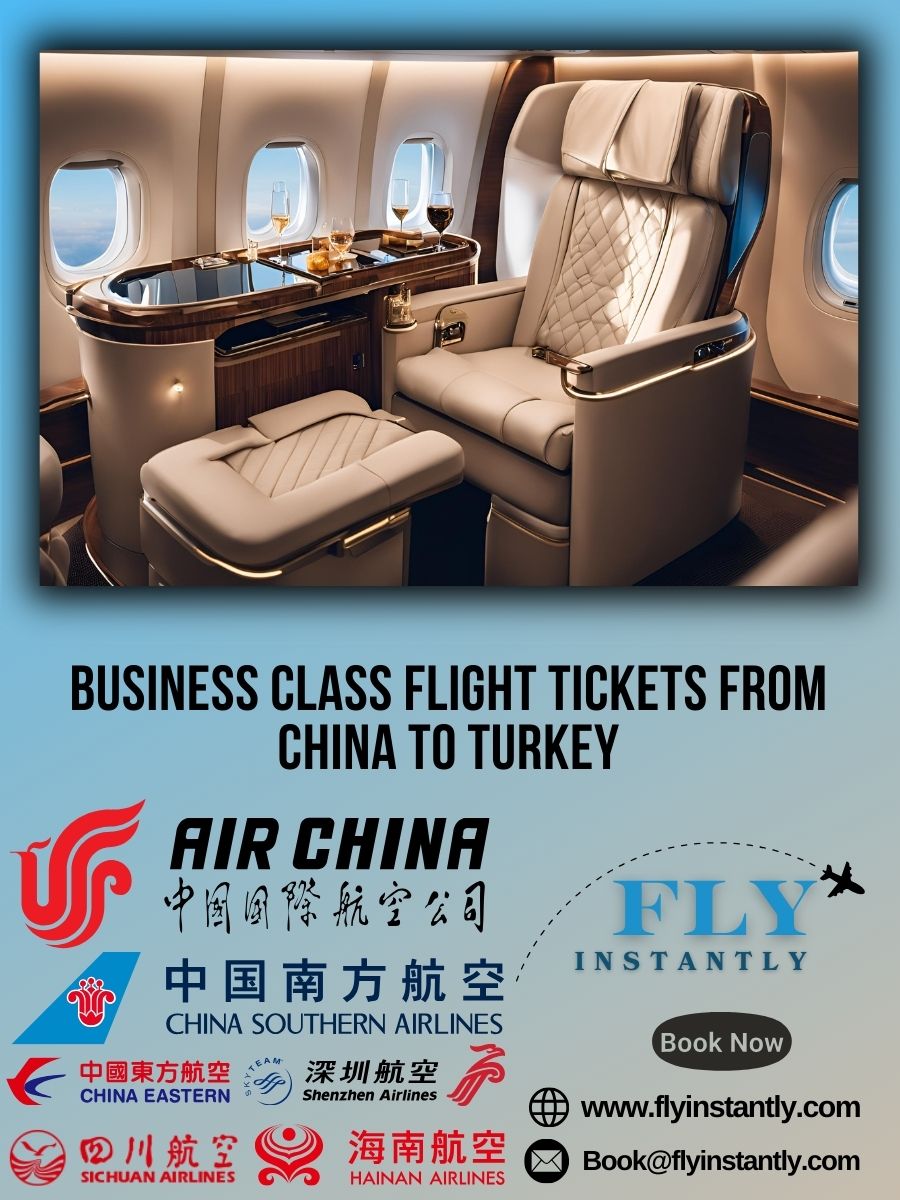 Business Class Flight Deals from China to Turkey