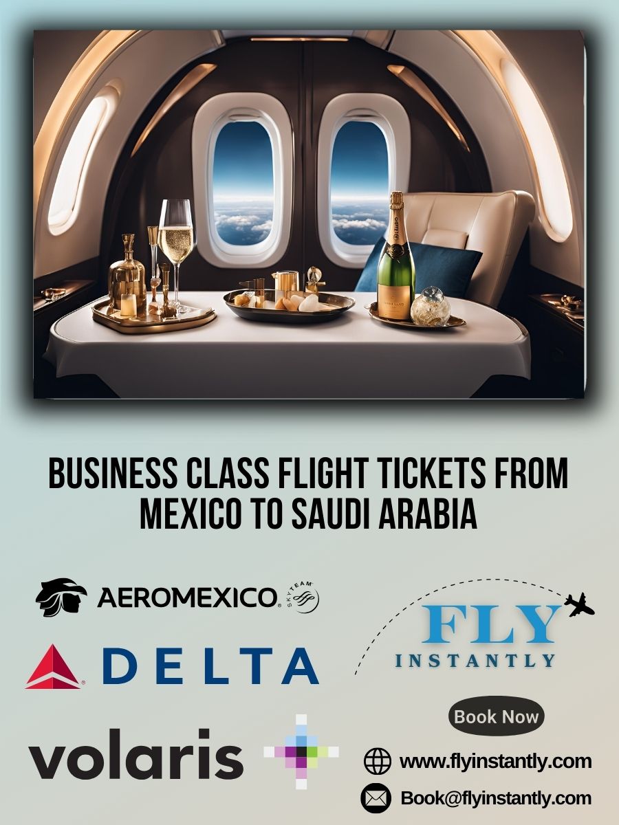 Business Class Flight Deals from Mexico to Saudi Arabia
