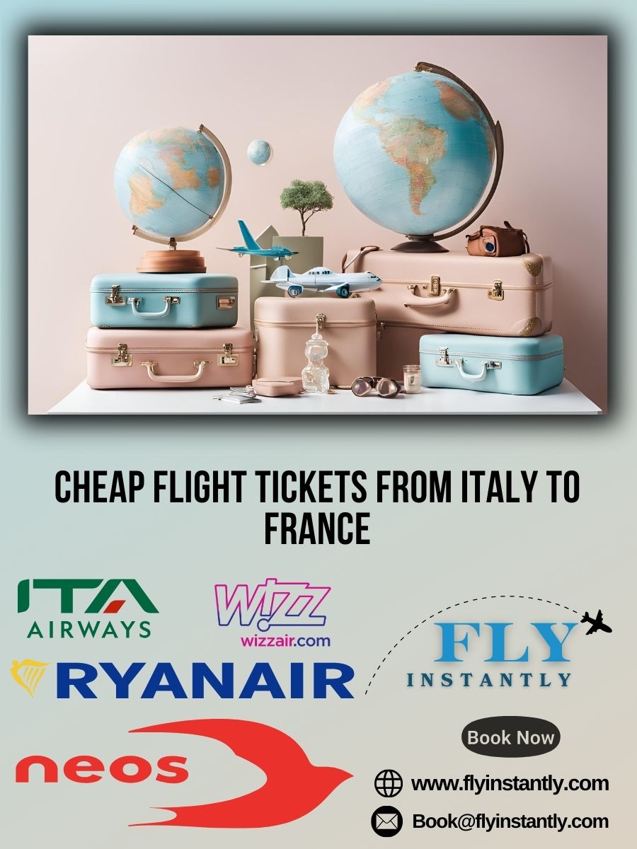 Discounted Airfare and Affordable Flight Deals from Italy to France