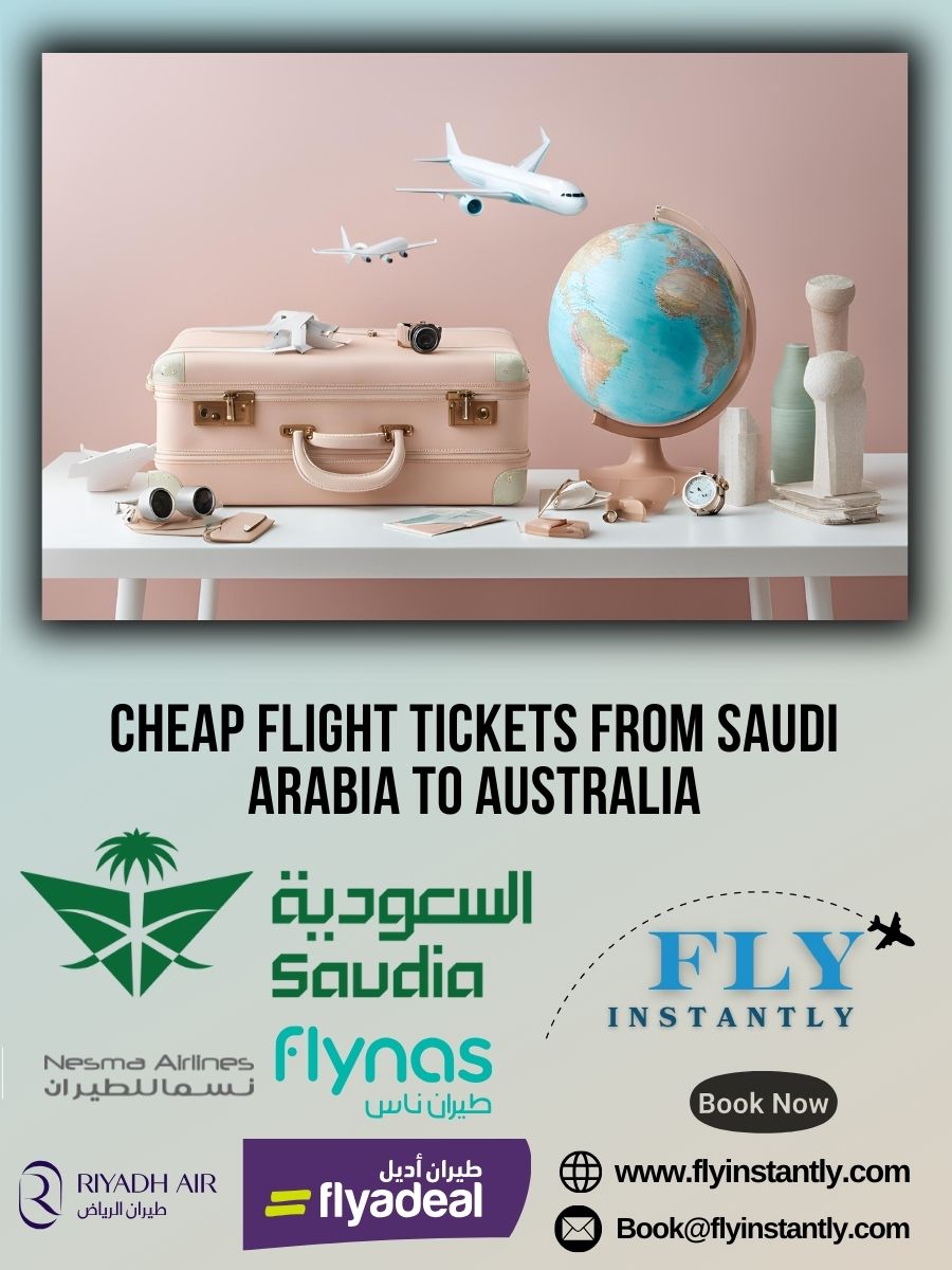 Discounted Airfare and Affordable Flight Deals from Saudi Arabia to Australia