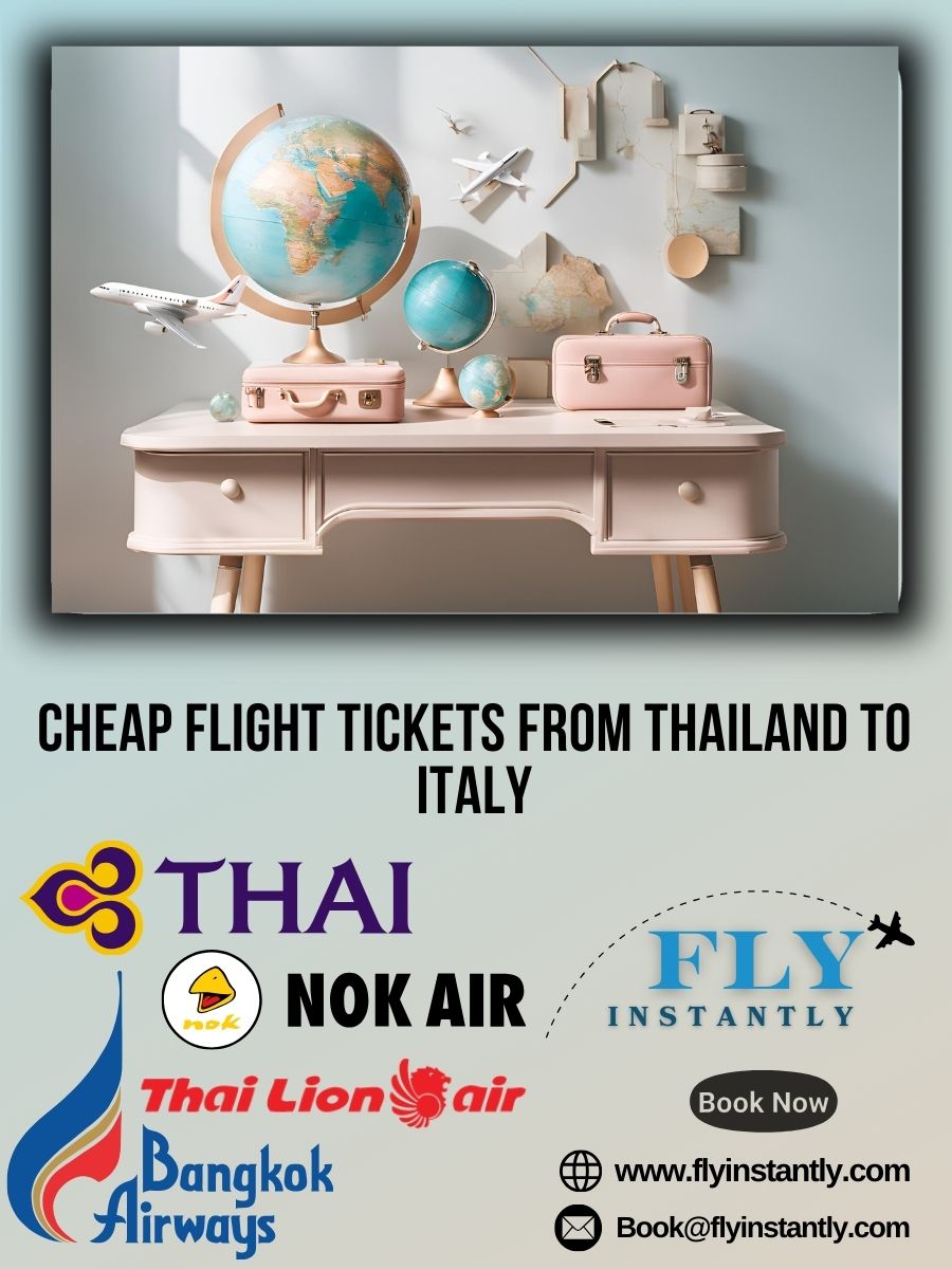 Discounted Airfare and Affordable Flight Deals from Thailand to Italy