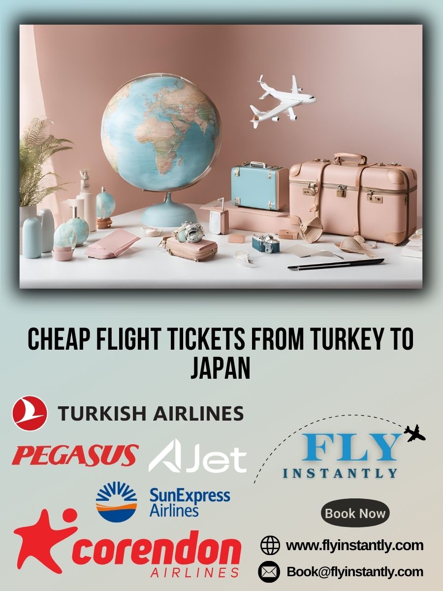 Discounted Airfare and Affordable Flight Deals from Turkey to Japan