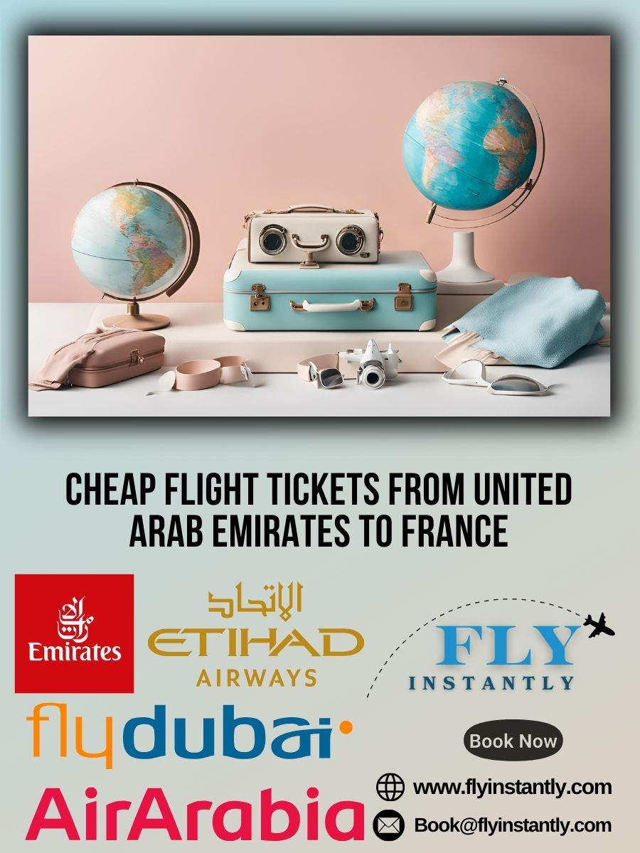 Discounted Airfare and Affordable Flight Deals from United Arab Emirates to France
