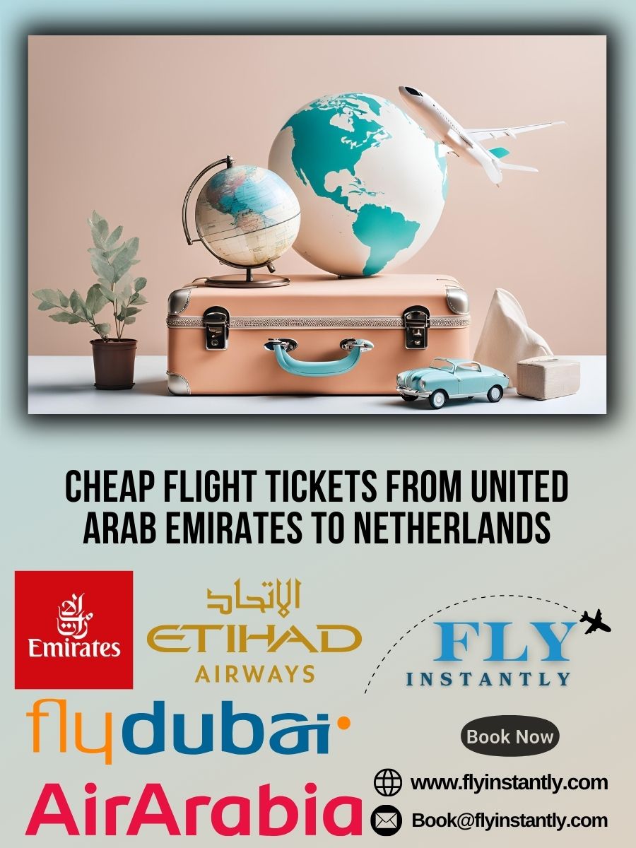 Discounted Airfare and Affordable Flight Deals from United Arab Emirates to Netherlands