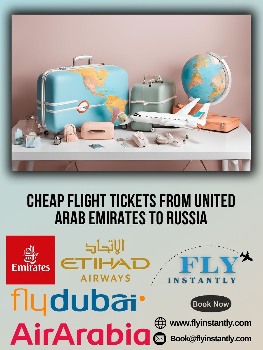 Discounted Airfare and Affordable Flight Deals from United Arab Emirates to Russia