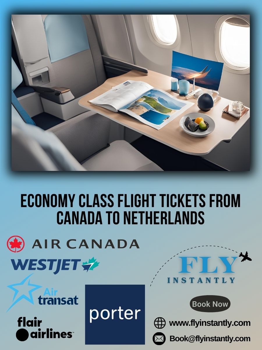 Book Economy Flights from Canada to Netherlands Easily
