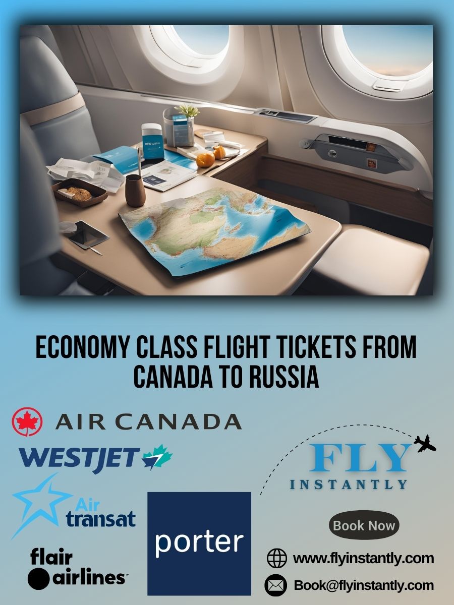 Book Economy Flights from Canada to Russia Easily