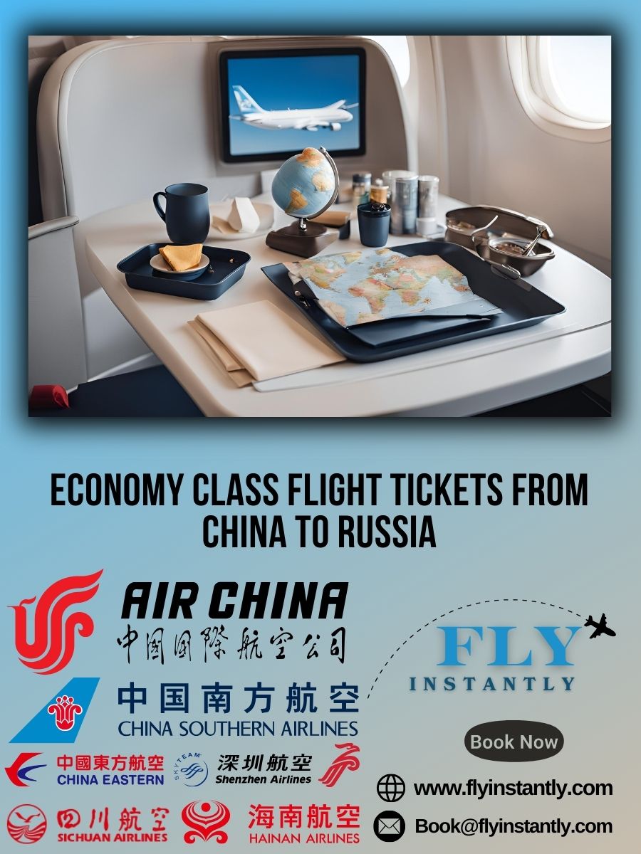 Book Economy Flights from China to Russia Easily