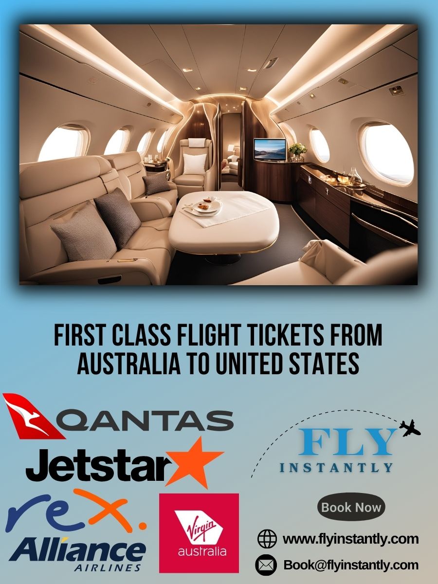 Looking for First Class Flight Tickets from Australia to United States?