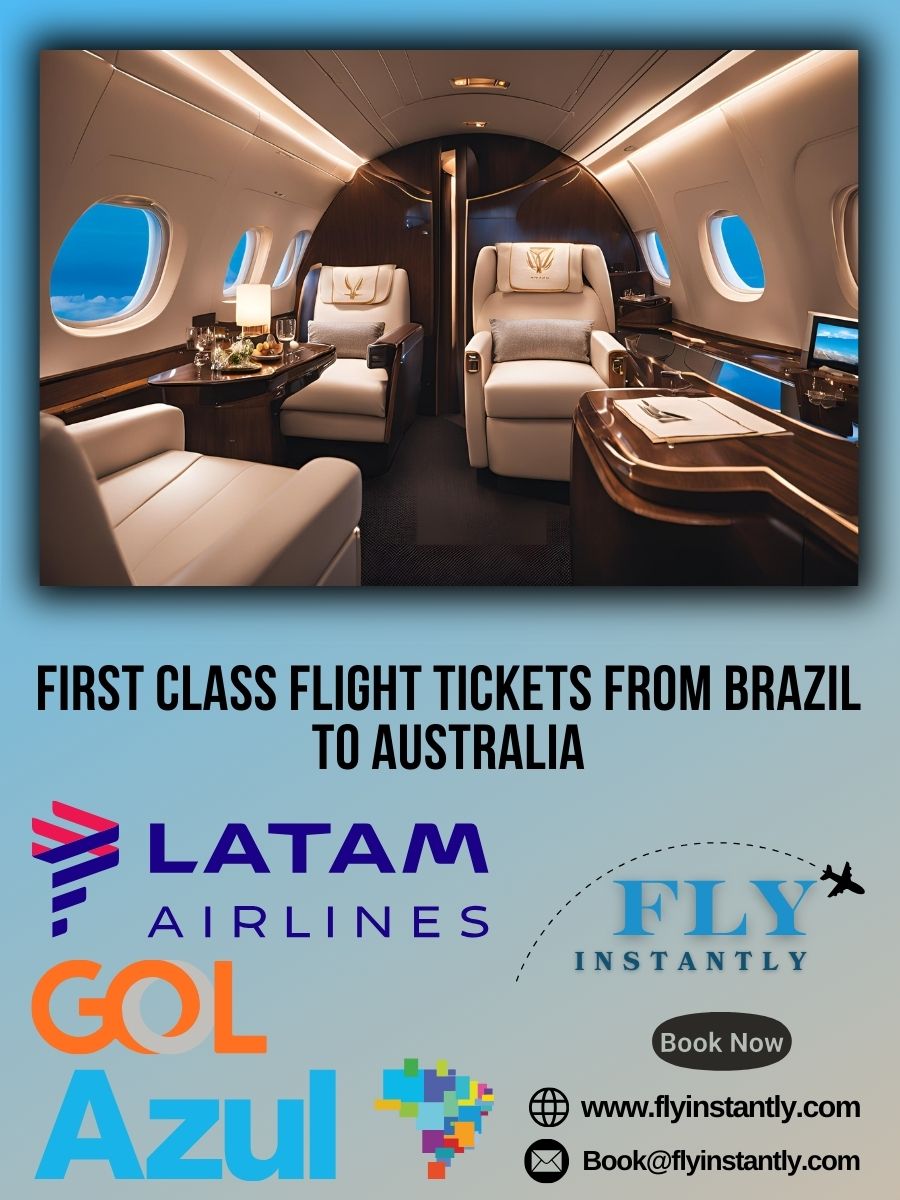 Looking for First Class Flight Tickets from Brazil to Australia?