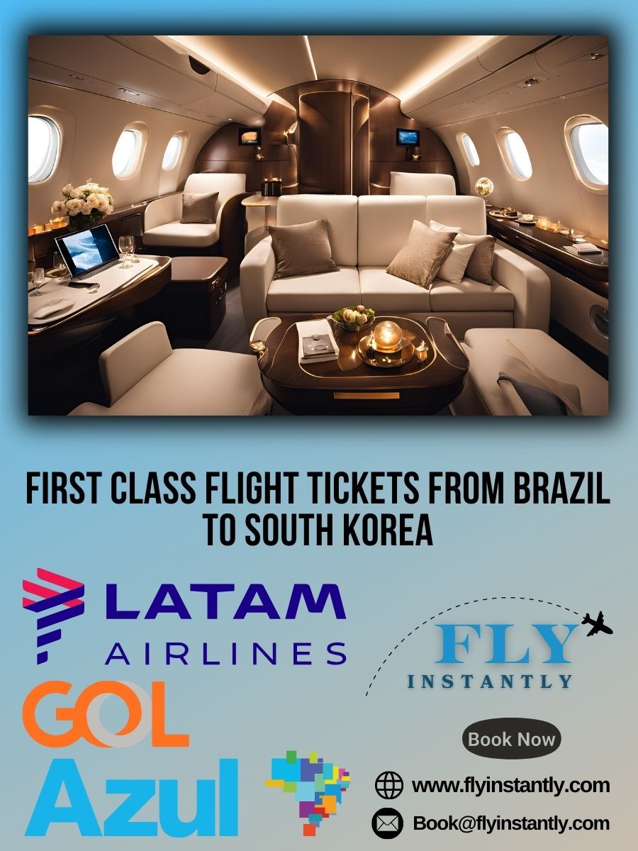 Looking for First Class Flight Tickets from Brazil to South Korea?