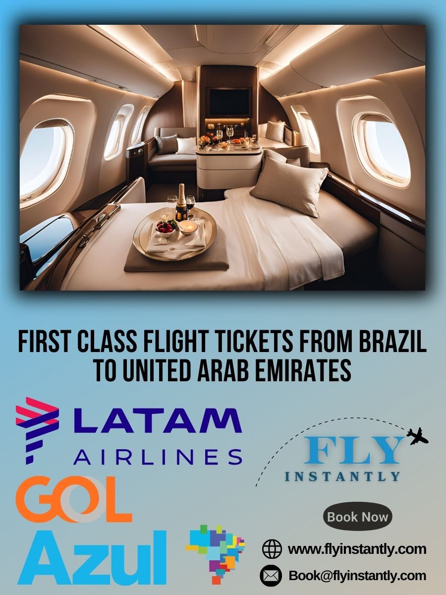 Looking for First Class Flight Tickets from Brazil to United Arab Emirates?