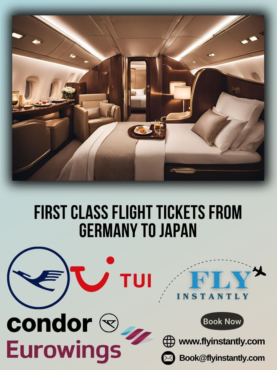 Looking for First Class Flight Tickets from Germany to Japan?