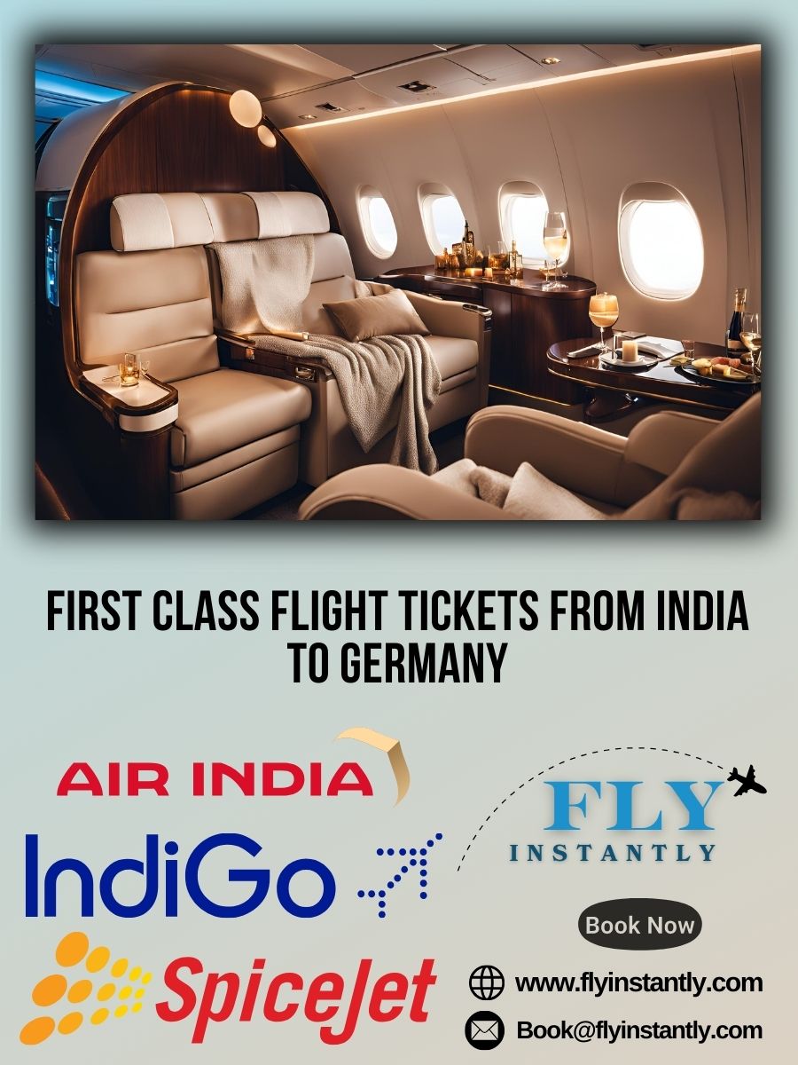 Looking for First Class Flight Tickets from India to Germany?