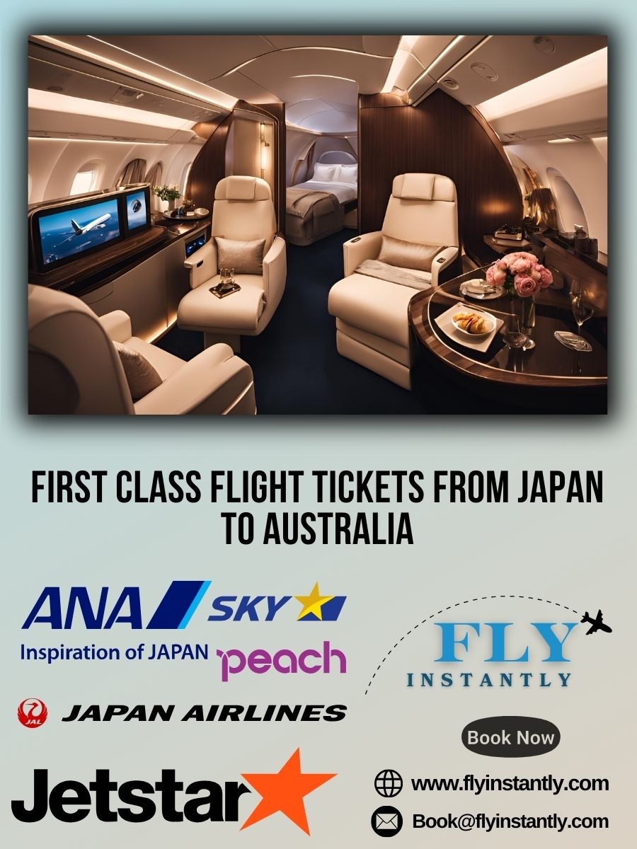 Looking for First Class Flight Tickets from Japan to Australia?