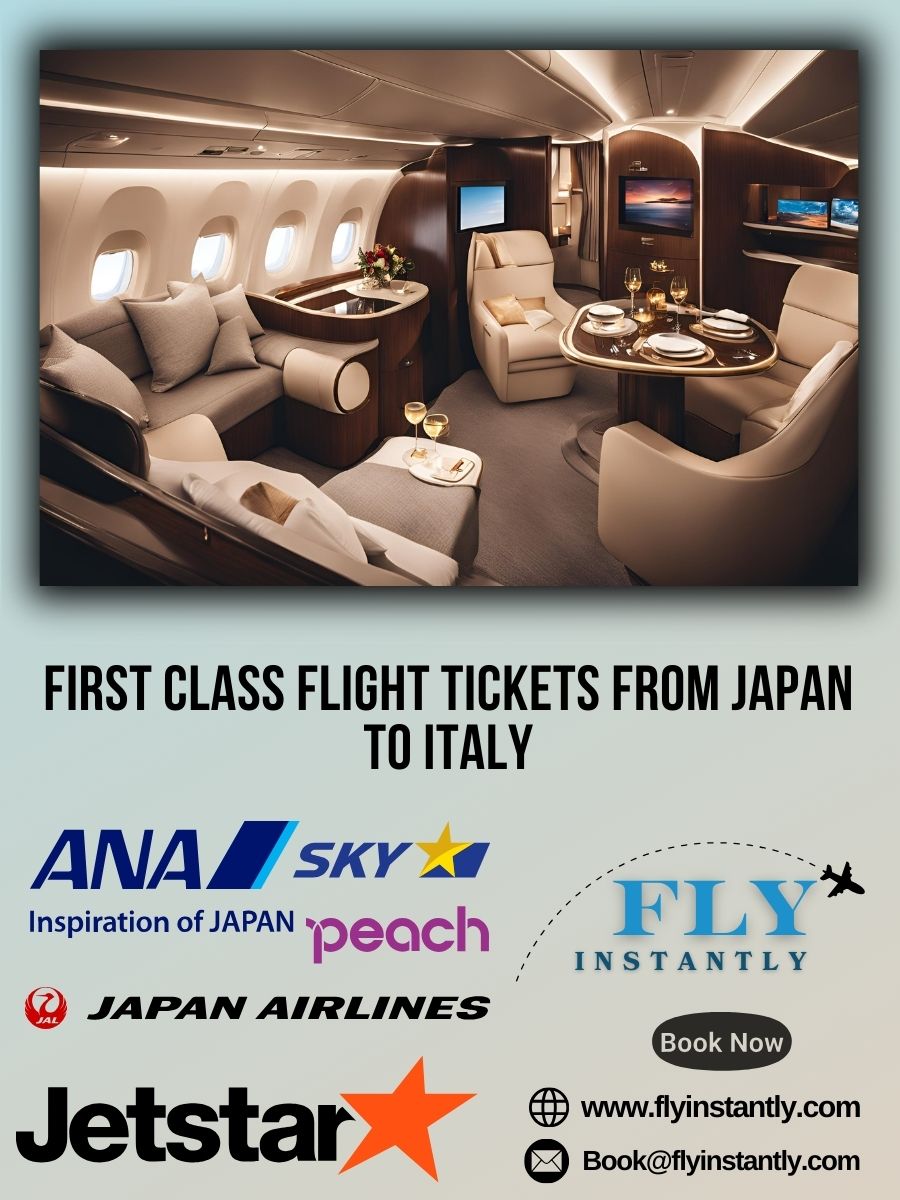 Looking for First Class Flight Tickets from Japan to Italy?