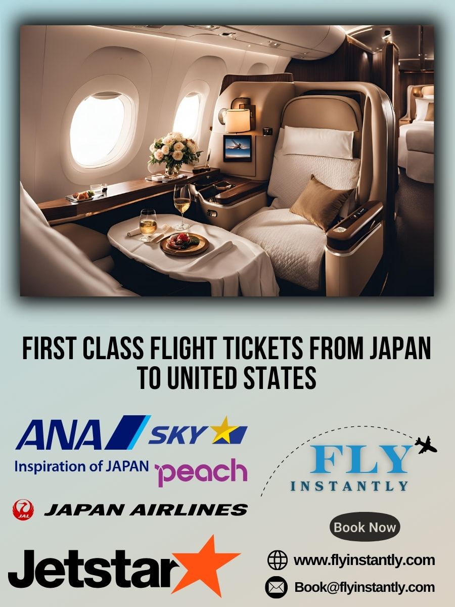 Looking for First Class Flight Tickets from Japan to United States?