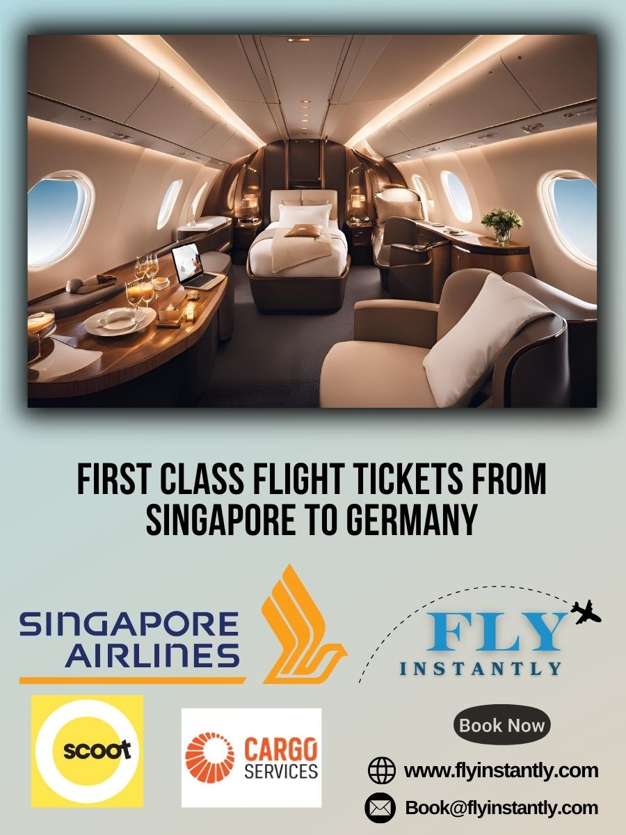 Looking for First Class Flight Tickets from Singapore to Germany?