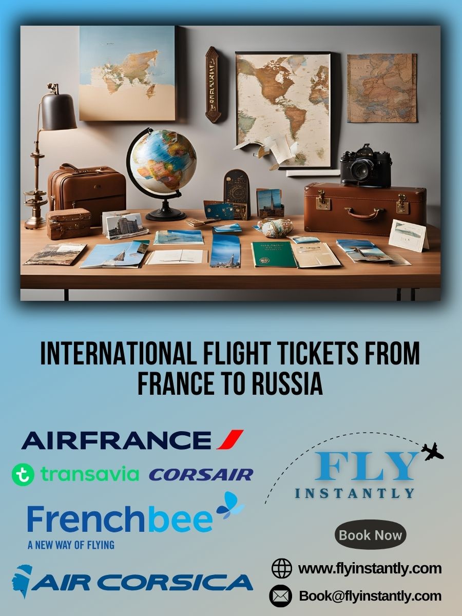 France to Russia Flight Tickets Offers
