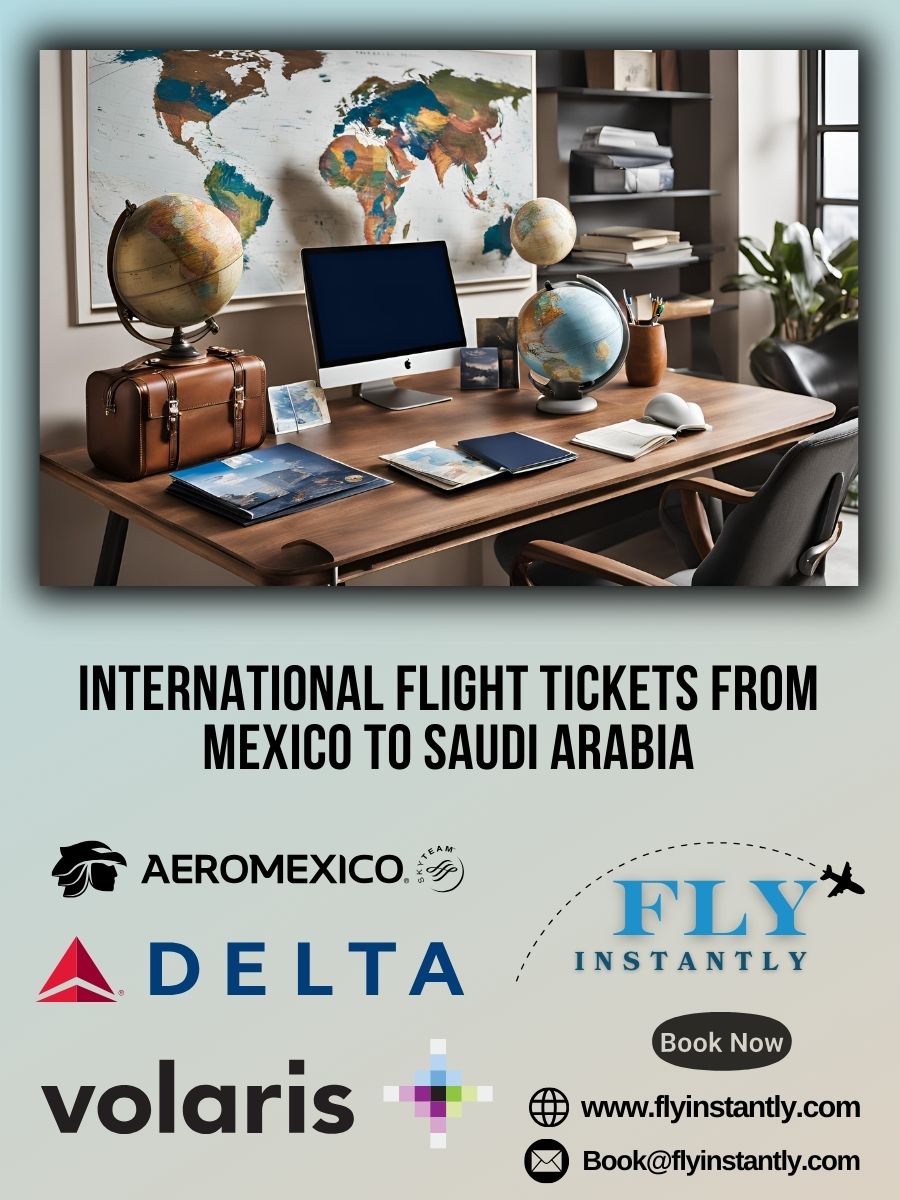 Mexico to Saudi Arabia Flight Tickets Offers