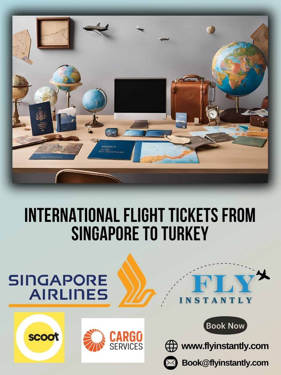 Singapore to Turkey Flight Tickets Offers