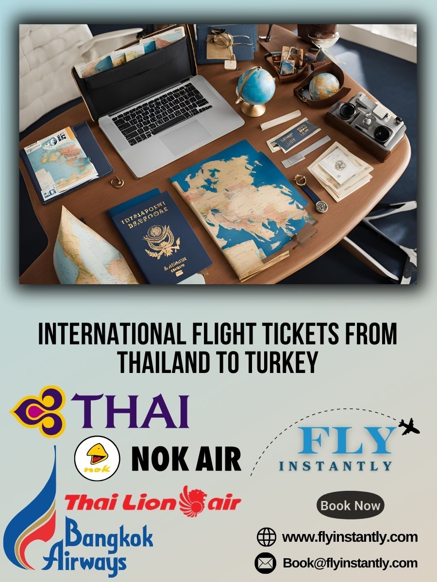 Thailand to Turkey Flight Tickets Offers