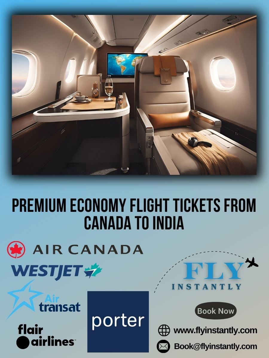 Premium Economy Flight Experiences from Canada to India 