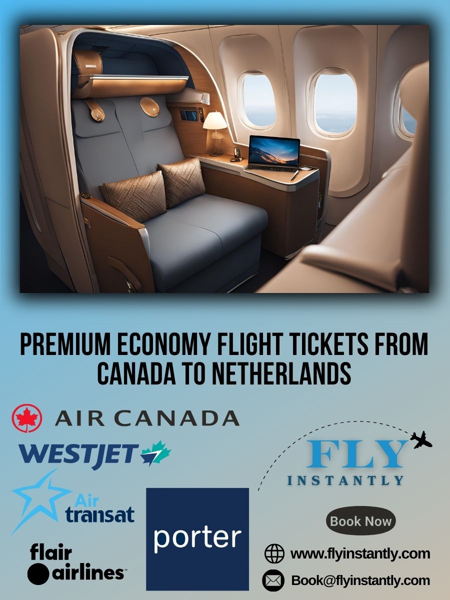 Premium Economy Flight Experiences from Canada to Netherlands 