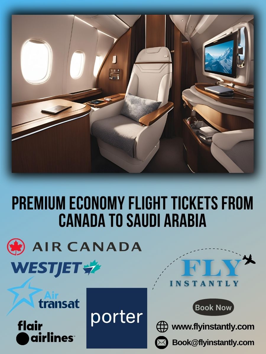 Premium Economy Flight Experiences from Canada to Saudi Arabia 