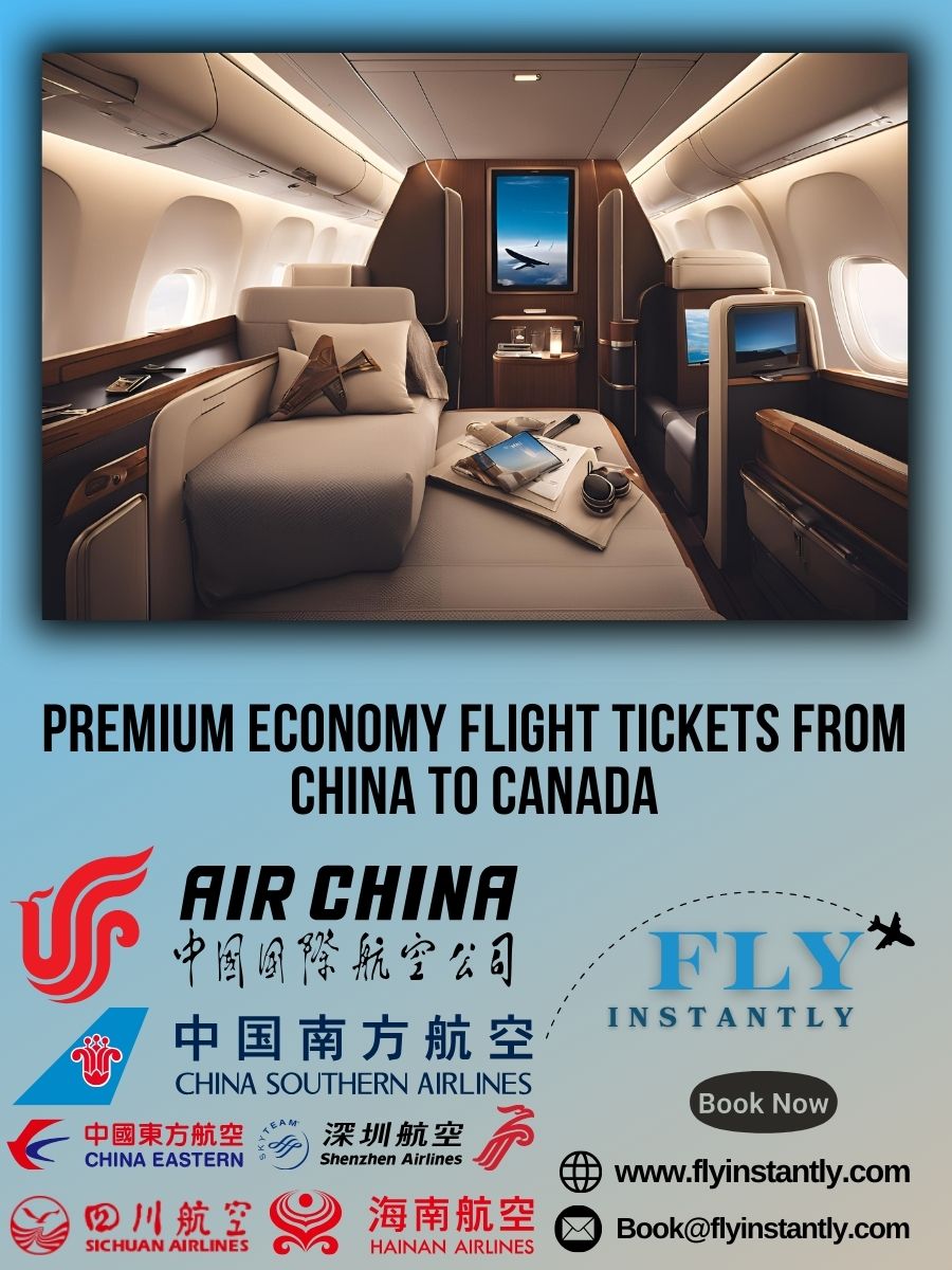 Premium Economy Flight Experiences from China to Canada 