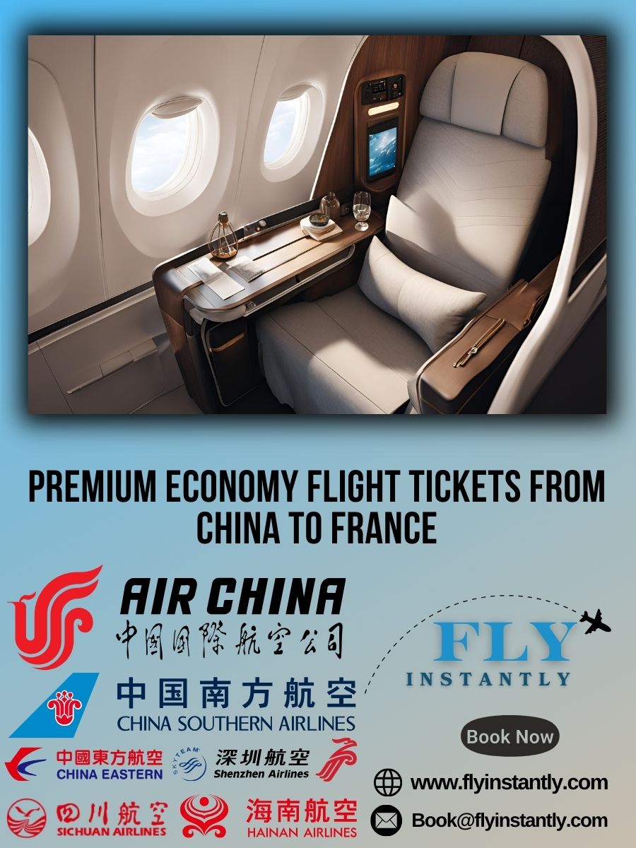 Premium Economy Flight Experiences from China to France 