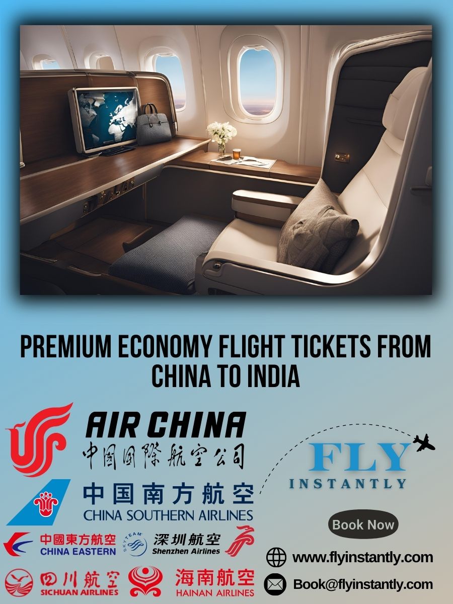 Premium Economy Flight Experiences from China to India 