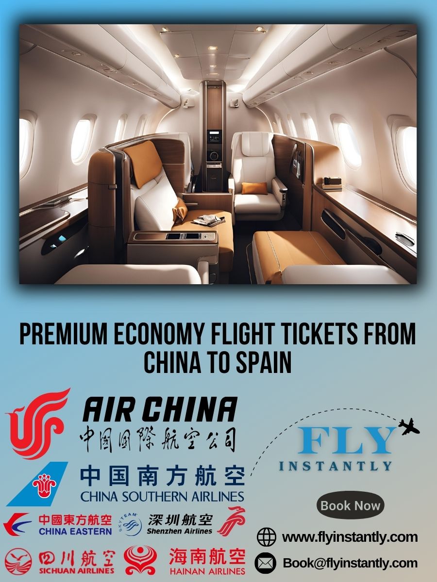 Premium Economy Flight Experiences from China to Spain 
