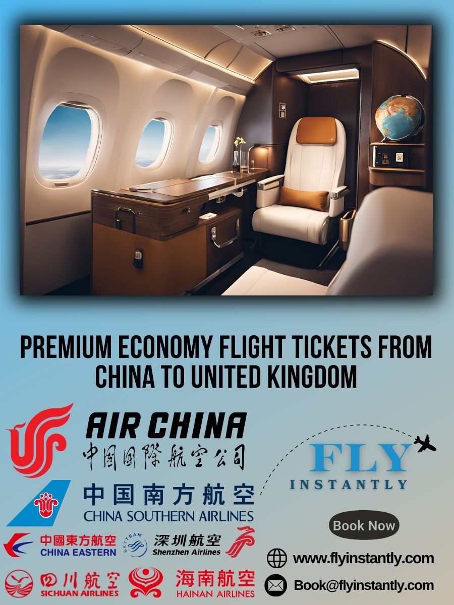 Premium Economy Flight Experiences from China to United Kingdom 