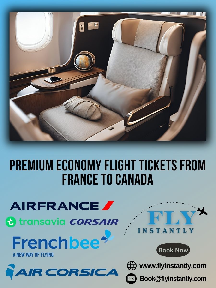 Premium Economy Flight Experiences from France to Canada 