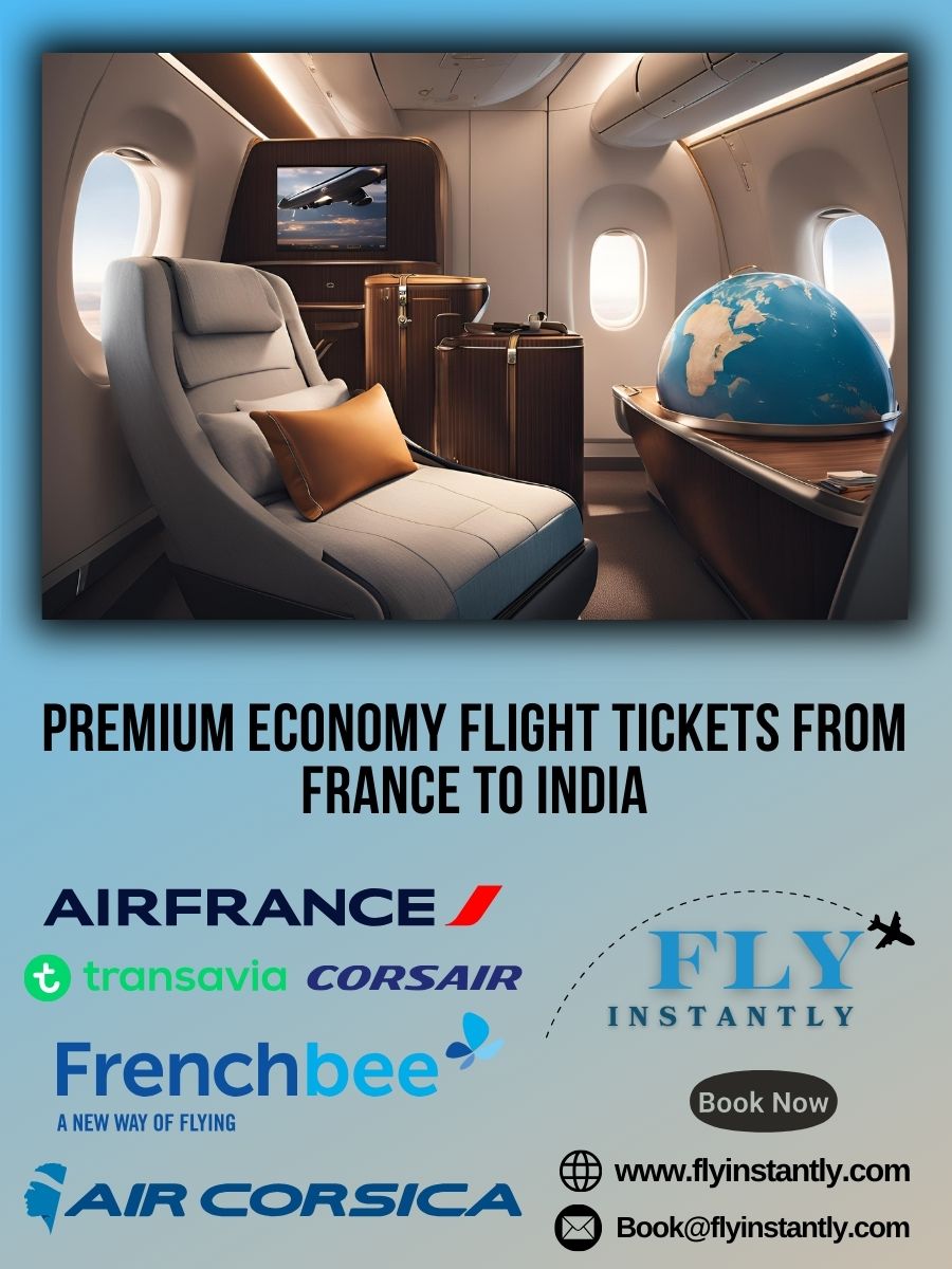 Premium Economy Flight Experiences from France to India 