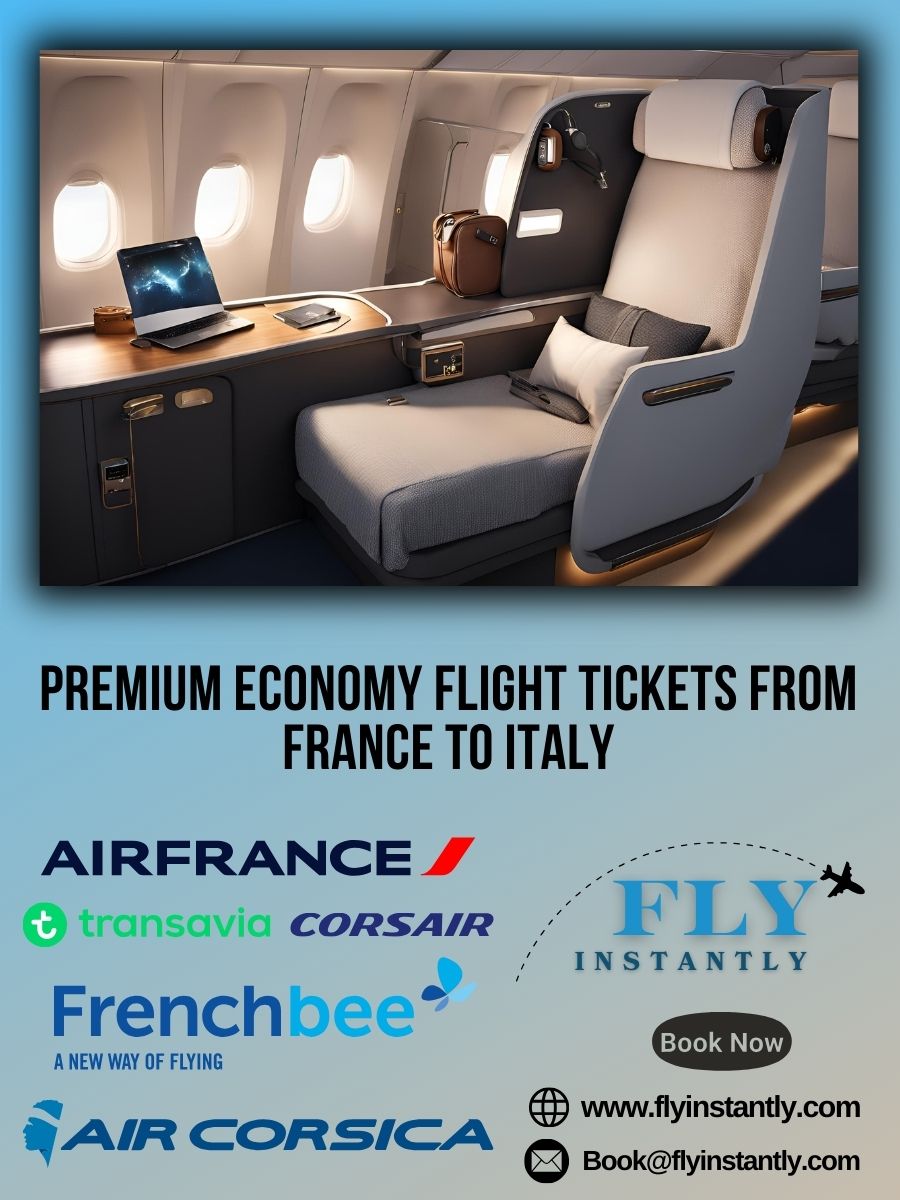 Premium Economy Flight Experiences from France to Italy 