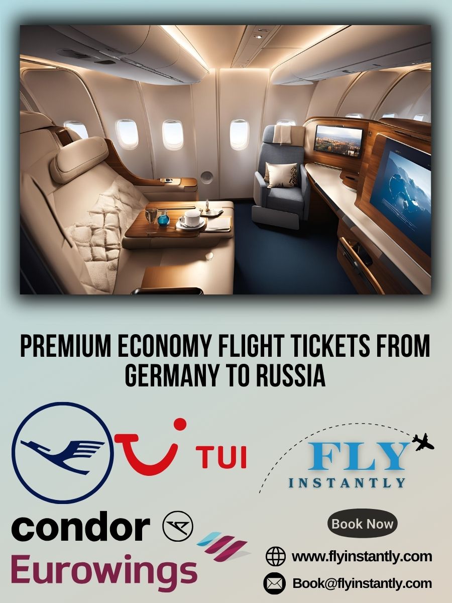 Premium Economy Flight Experiences from Germany to Russia 