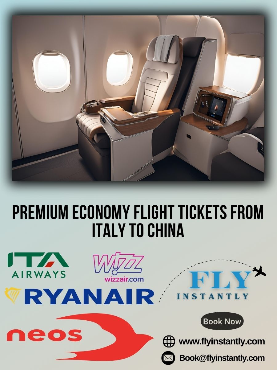 Premium Economy Flight Experiences from Italy to China 