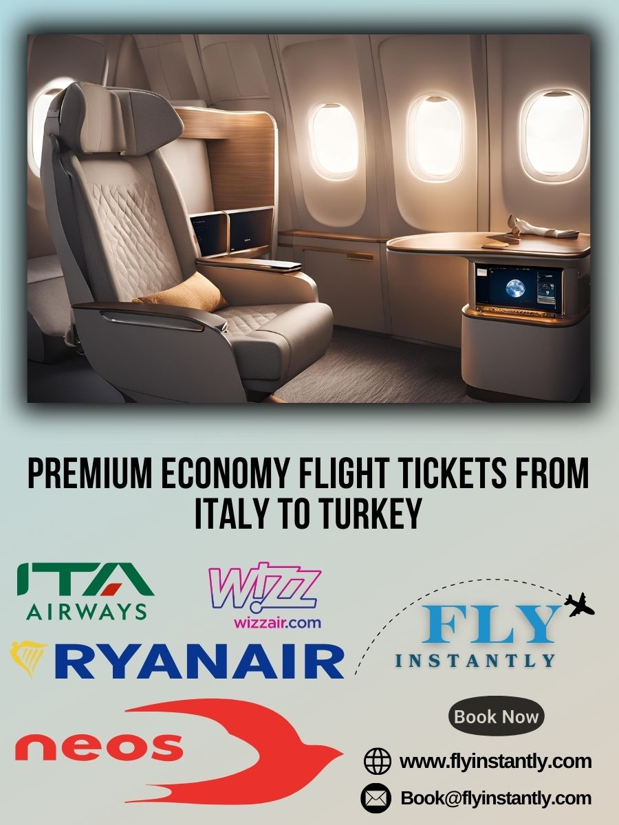 Premium Economy Flight Experiences from Italy to Turkey 