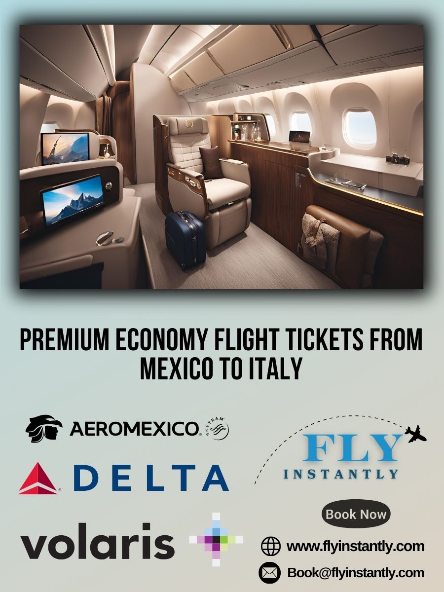 Premium Economy Flight Experiences from Mexico to Italy 