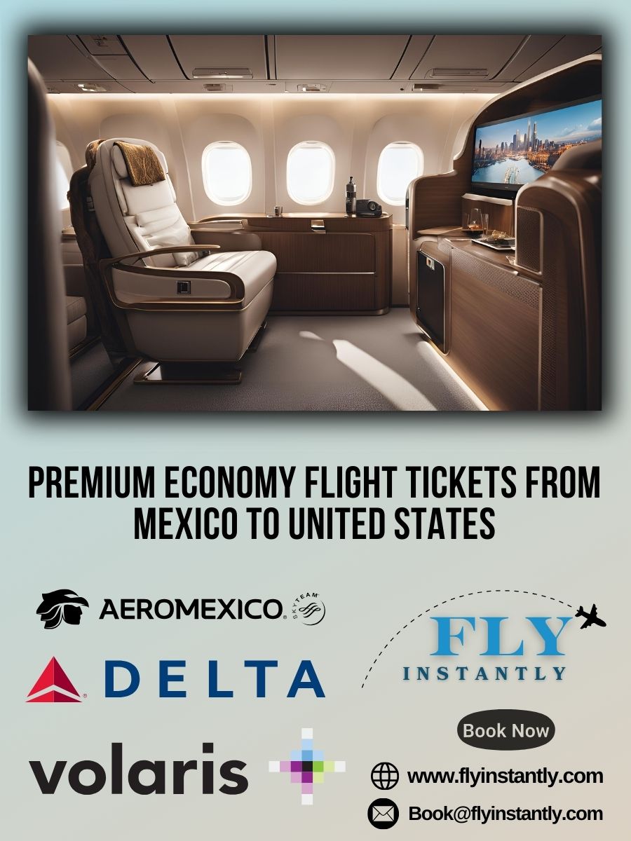 Premium Economy Flight Experiences from Mexico to United States 