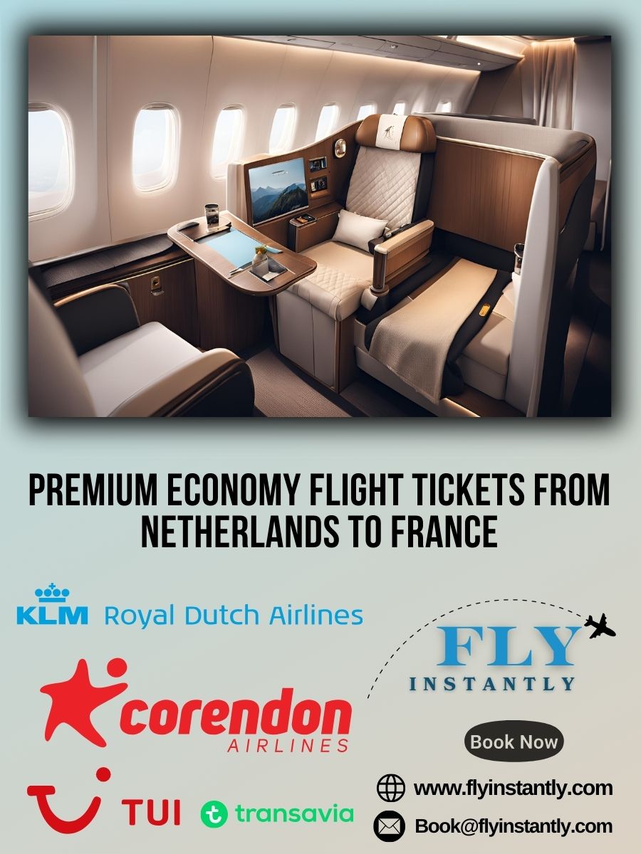 Premium Economy Flight Experiences from Netherlands to France 