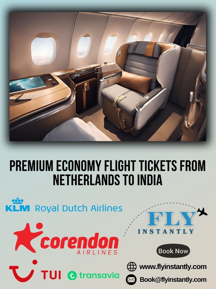 Premium Economy Flight Experiences from Netherlands to India 