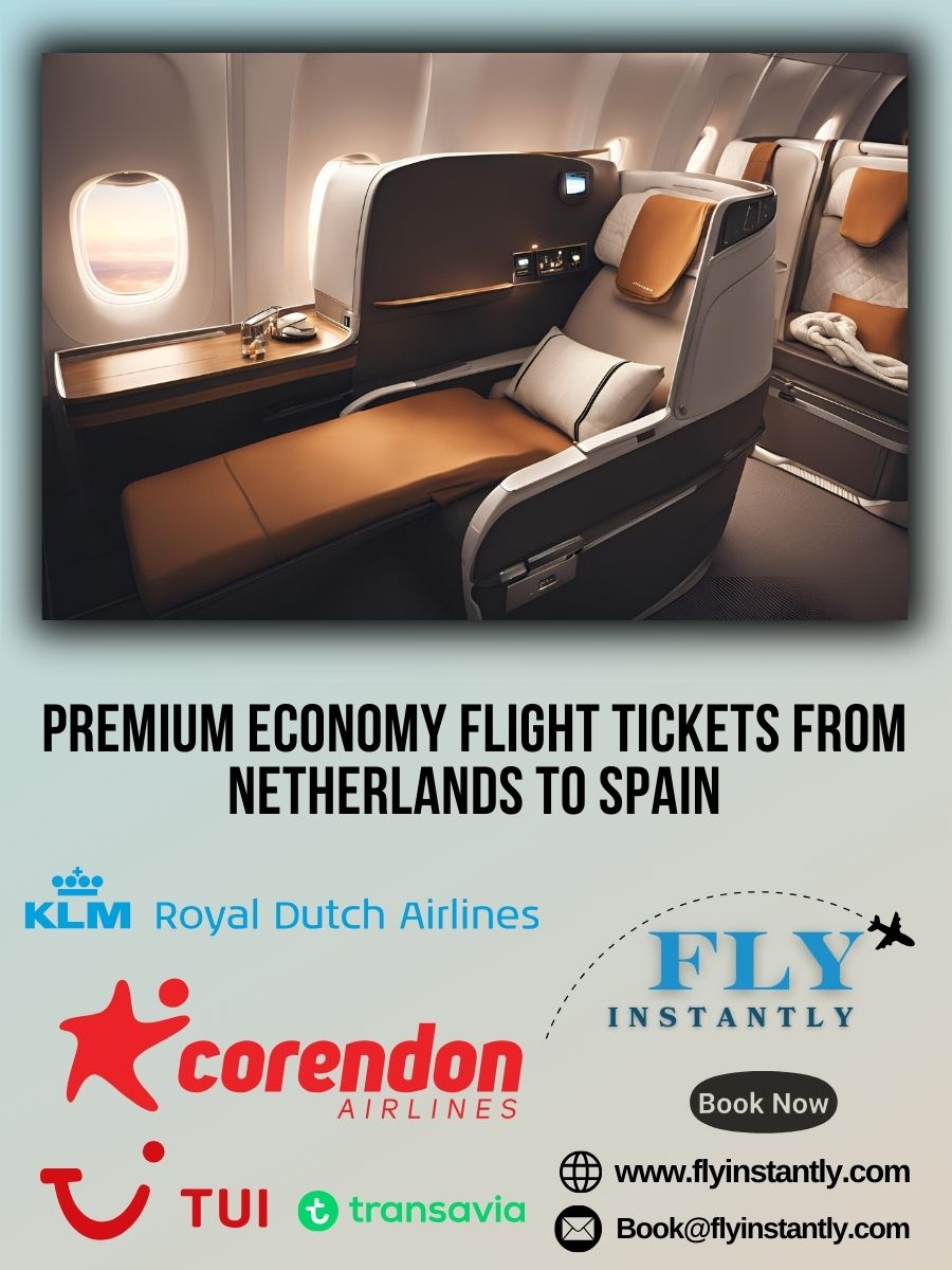 Premium Economy Flight Experiences from Netherlands to Spain 