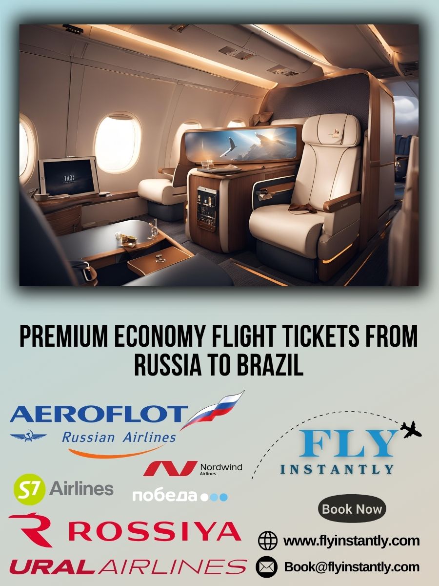 Premium Economy Flight Experiences from Russia to Brazil 