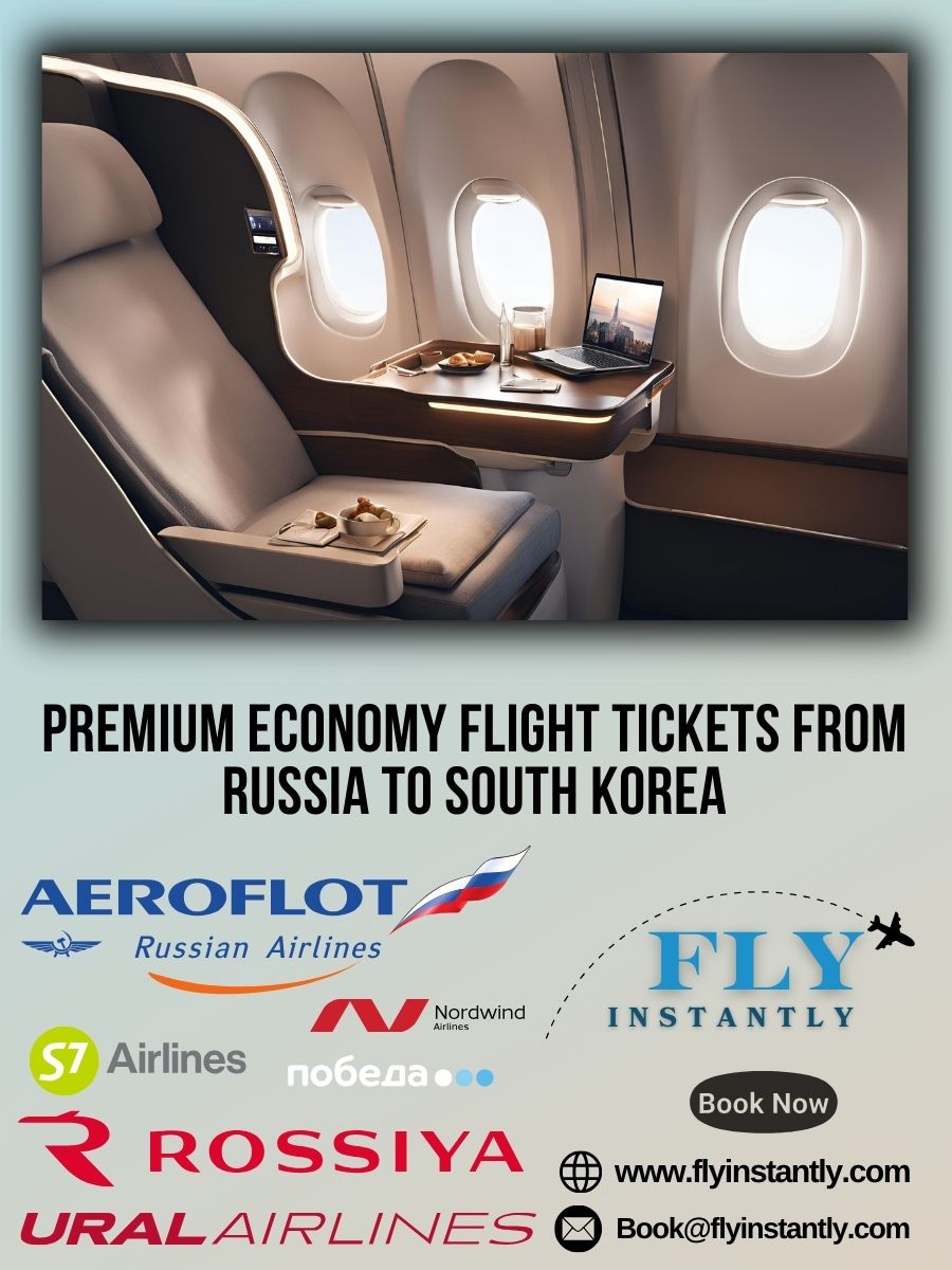 Premium Economy Flight Experiences from Russia to South Korea 