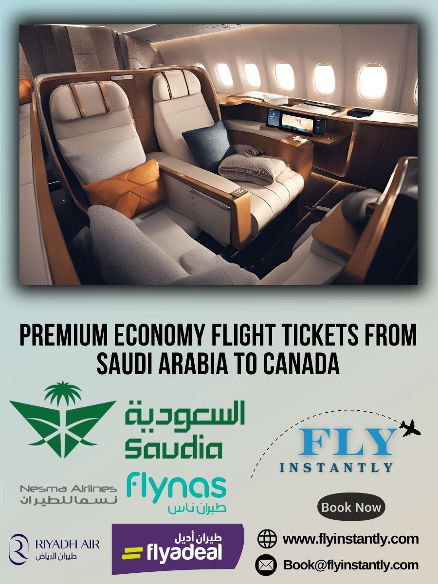 Premium Economy Flight Experiences from Saudi Arabia to Canada 