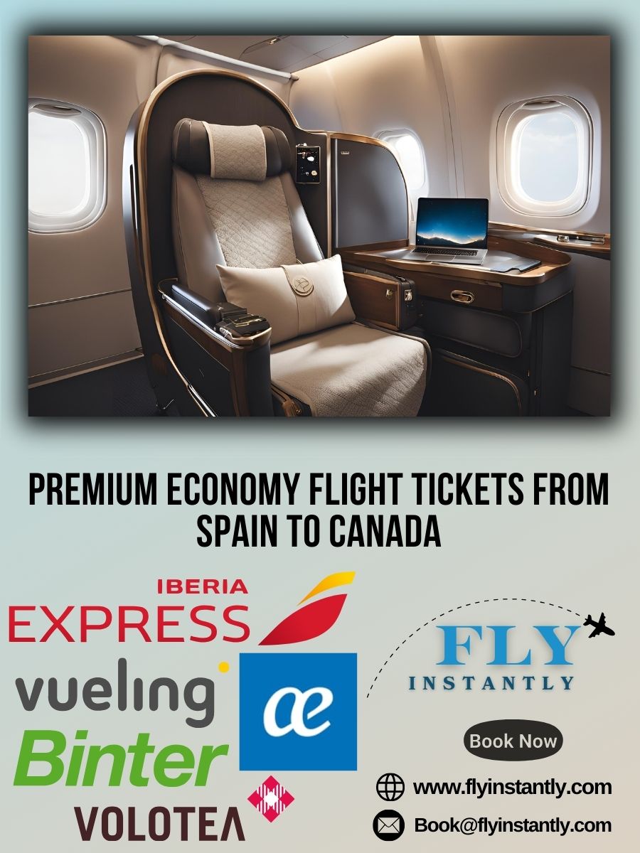 Premium Economy Flight Experiences from Spain to Canada 