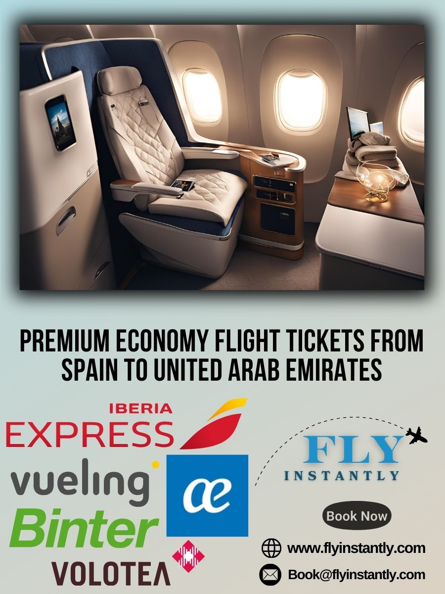 Premium Economy Flight Experiences from Spain to United Arab Emirates 